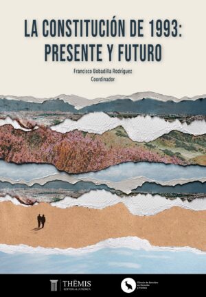 La Constitución de 1993: Presente y Futuro