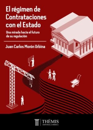 El Régimen de Contrataciones con el Estado